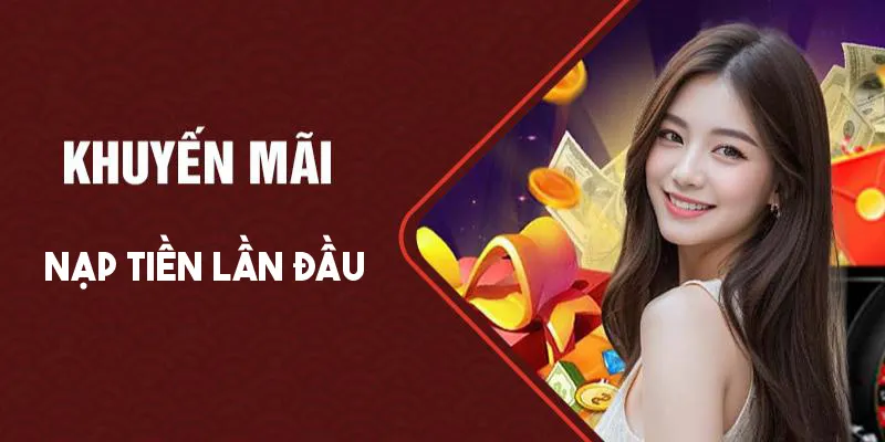 nạp tiền lần đầu