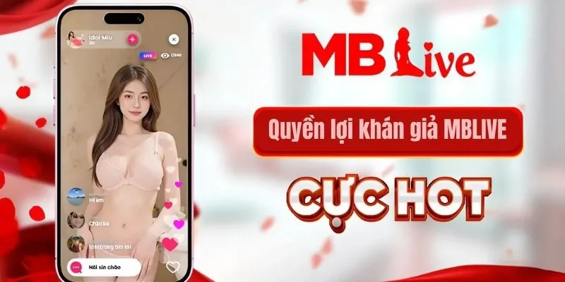 Quyền lợi khán giả MBLIVE